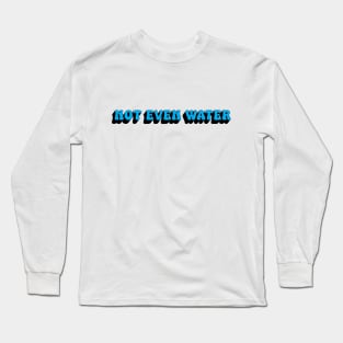 Not Even Water Fasting Ramadan Simple Groovy Long Sleeve T-Shirt